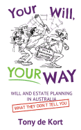 Your Will, Your Way - De Kort, Tony