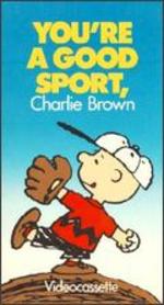 You're a Good Sport, Charlie Brown - Phil Roman