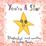 You're a Star: a 'by children, for children' book