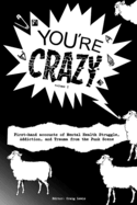 "You're Crazy" - Volume One