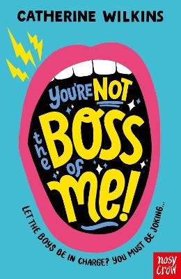 You're Not the Boss of Me! - Wilkins, Catherine