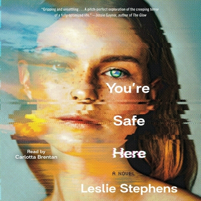 You're Safe Here - Stephens, Leslie, and Brentan, Carlotta (Read by)