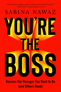 You're the Boss: Everything You Need to Know (and Thought You Did)