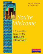 You're Welcome: 30 Innovative Ideas for the Inclusive Classroom