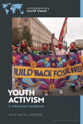 Youth Activism: A Reference Handbook - Gordon, Hava Rachel