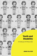 Youth and Disability: A Challenge to Mr Reasonable