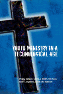 Youth Ministry in a Technological Age