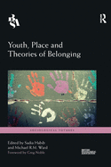 Youth, Place and Theories of Belonging