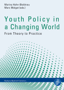 Youth Policy in a Changing World: From Theory to Practice