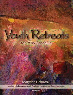 Youth Retreats for Any Schedule