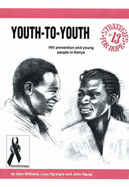 Youth-to-Youth: HIV Prevention and Young People in Kenya