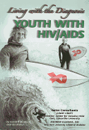 Youth with HIV/AIDS: Living with the Diagnosis