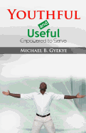 Youthful and Useful: Empowered to Serve