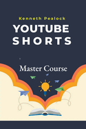 YouTube Shorts: Master Course