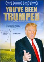 You've Been Trumped - Anthony Baxter