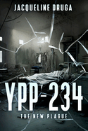 Ypp-234: The New Plague