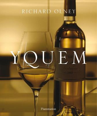 Yquem - Olney, Richard, and Rival, Pierre, and Mayeur, Francis