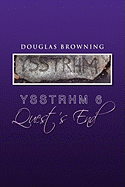 Ysstrhm 6, Quest's End