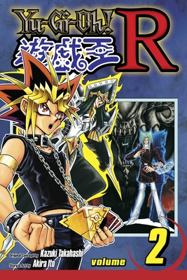 Yu-Gi-Oh! R, Vol. 2 - Takahashi, Kazuki (Creator), and Ito, Akira