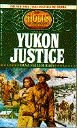 Yukon Justice - Ross, Dana Fuller, and Fuller, Dana Ross