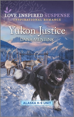 Yukon Justice - Mentink, Dana