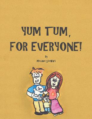 Yum Tum, For Everyone! - Stewart, Melanie