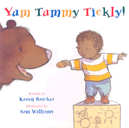 Yum Tummy Tickly! - Baicker, Karen