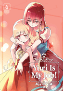 Yuri Is My Job! Vol 6