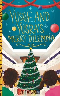 Yusuf and Yusra's Merry Dilemma - Dawood, A
