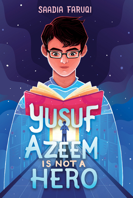 Yusuf Azeem Is Not a Hero - Faruqi, Saadia