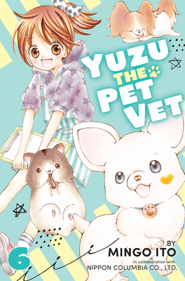 Yuzu the Pet Vet 6 - Ito, Mingo