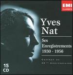 Yves Nat: Ses Enregistrements, 1930-1956 [Coffret du 50me Anniversaire] [Box Set]