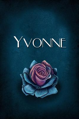 Yvonne: Personalized Name Journal, Lined Notebook with Beautiful Rose Illustration on Blue Cover - Medford, Maisy