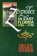 Zspedes in East Florida, 1784-1790