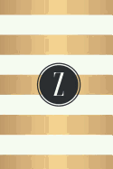 Z: White and Gold Stripes / Black Monogram Initial "Z" Notebook: (6 x 9) Diary, 90 Lined Pages, Smooth Glossy Cover