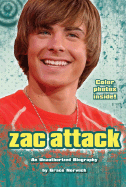 Zac Attack: An Unauthorized Biography - Norwich, Grace