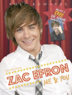 Zac Efron: Me and You