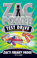 Zac Power Test Drive - Zac's Freaky Frogs