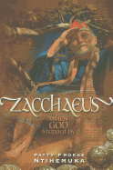 Zacchaeus: When God Stopped by