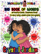 Zachariah's World Big Book Of Words: An Educational Learning Book to Help Kids Learn Over 500 Words