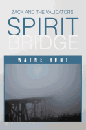 Zack and the Validators: Spirit Bridge