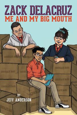 Zack Delacruz: Me and My Big Mouth (Zack Delacruz, Book 1) - Anderson, Jeff