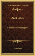 Zack Jones: Fisherman-Philosopher