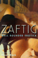 Zaftig: Well Rounded Erotica