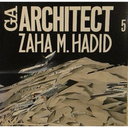 Zaha M. Hadid - Ga Architect 5