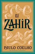 Zahir (Spanish Edition): Una Novela de Obsesin