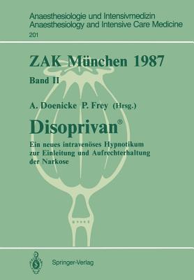 Zak Munchen 1987: Band II: Disoprivan (R) - Doenicke, Alfred (Editor), and Frey, Pius (Editor)