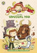 Zak Zoo and the Unusual Yak: Book 4