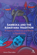 Zambkka and the Rmya&#7751;a Tradition: A History of Motifs and Motives in South Asia