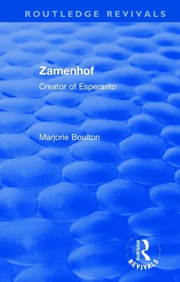 Zamenhof: Creator of Esperanto - Boulton, Marjorie